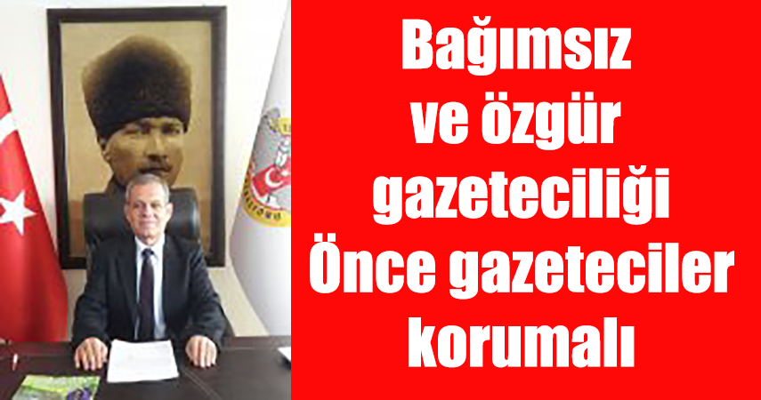 TGF Başkanı Karaca; 'Özgür basın onur meselesidir'