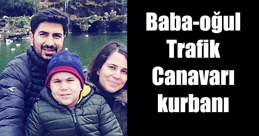 Trafik kazasında hayatını kaybeden polis memuru ve oğlu son yolculuklarına uğurlandı