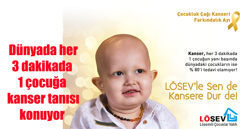 LÖSEV’le sen de Kansere ’’Dur’’ de