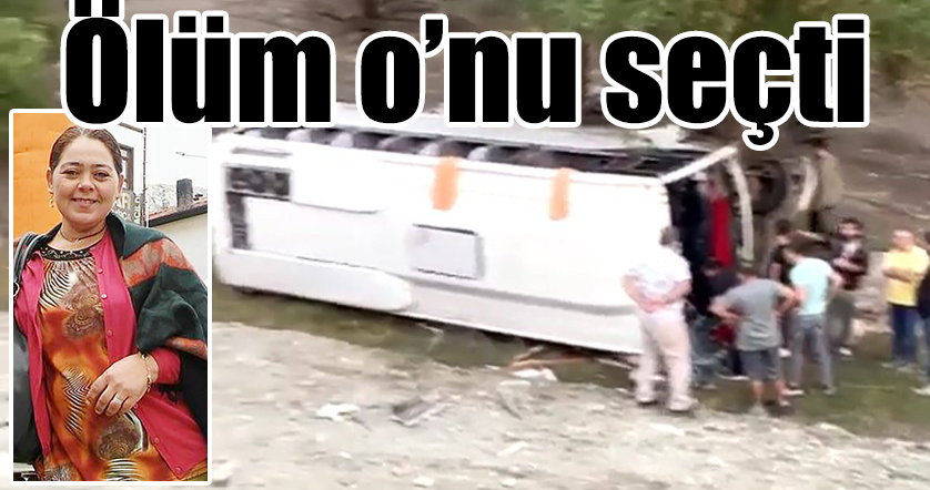 Eşinin yerine sefere gitti, kazada hayatını kaybetti