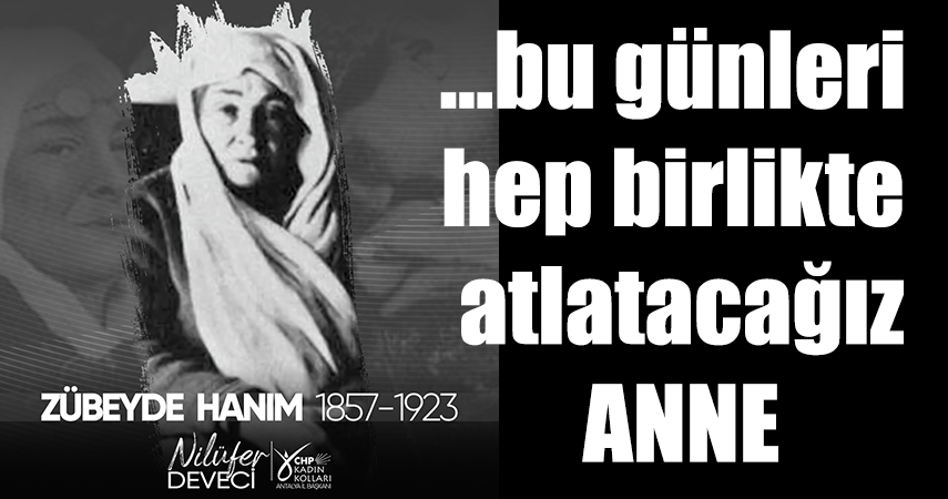 Zübeyde Hanım’ı Vefatının 98. Yılında Anıyoruz