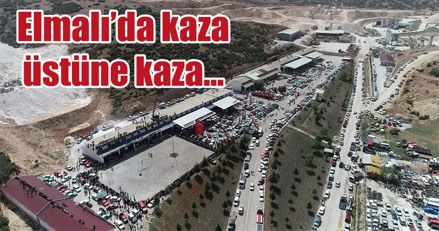 Elmalı’da peşpeşe kazalar Başkana; ‘’ Nazara geldik’’ dedirtti