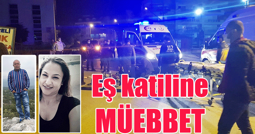 Rabia Doğan cinayetinde karar çıktı 