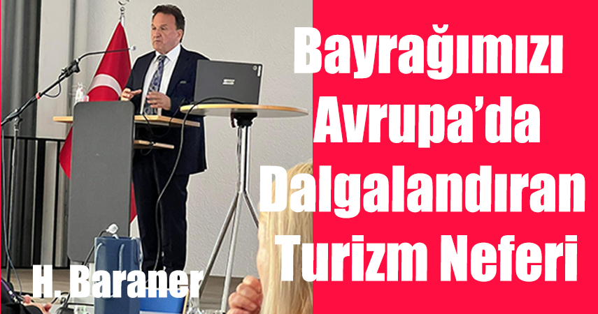 Alman turizm sektörünü bir Türk bir araya getirdi :